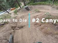 Prepare To Die - #2 Canyon