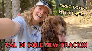 FIRST LOOKS AT THE NEW VAL DI SOLE TRACK