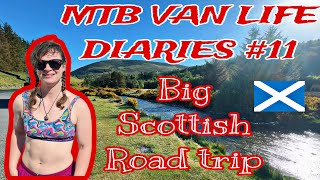 MTB VAN LIFE DIARIES #11 *THE BIG SCOTTISH...