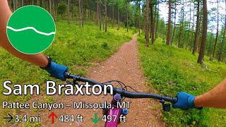 Sam Braxton - Pattee Canyon - Missoula, MT