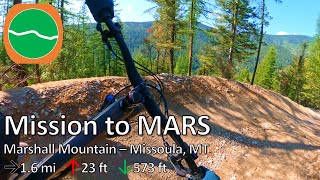 Mission to MARS - Marshall Mountain - Missoula, MT