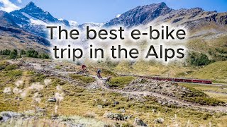 E- MTB Bike Trip Alps 5 Days, 3 Countries!