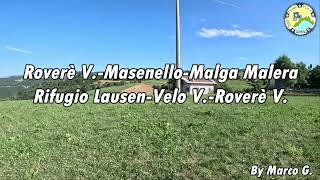 Roverè V.-Masenello-Malga Malera-Rifugio...