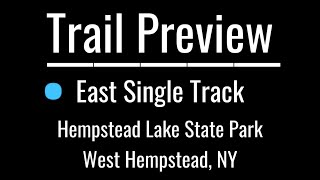 ‍♂️ Trail Preview: East Single Track...