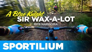 Sir Wax-a-Lot | Narooma MTB – High-Speed...