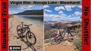 Blowhard Trail with No Shuttle via the Virgin...