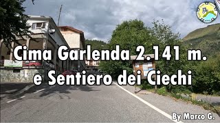 Cima Garlenda 2.140 m. e Sentiero dei Ciechi