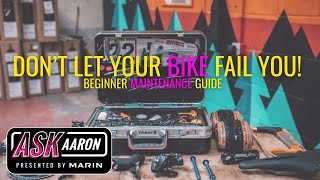 Ask Aaron - Don’t Let Your Bike Fail You!...