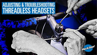 Adjusting & Troubleshooting Threadless...