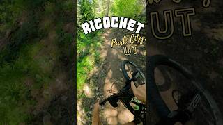 Ricochet - Park City, UT - MTB Trail...