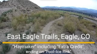 East Eagle MTB trails - 'Haymaker', including...
