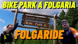 FOLGARIDE - Un altro bike park a 40 minuti da...