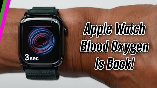 Apple Watch Blood Oxygen is Back! How To Get...