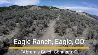 Eagle Ranch MTB trail - 'Abram's Gulch Connector'