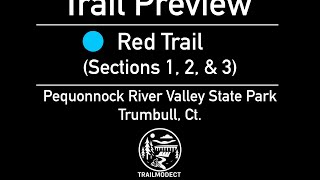‍♂️ Trail Preview: Red Trail (Sections...