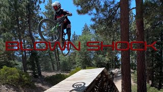 I blew my rear shock at Snow Summit Bike Park!...