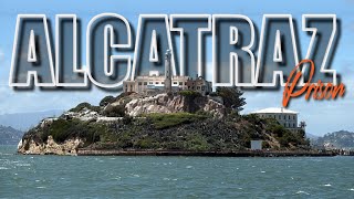 Exploring Eerie Alcatraz After Crossing the...