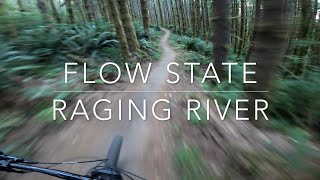 Flow State - Raging River - North Bend,...