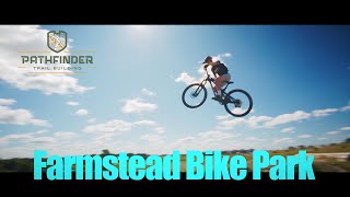 A first look at Farmstead Bike Park! ||...