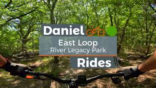 East Loop | River Legacy Park Mountain Biking DFW