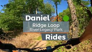 Ridge Loop | River Legacy Park Mountain Biking DFW
