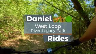 West Loop | River Legacy Park Mountain Biking DFW