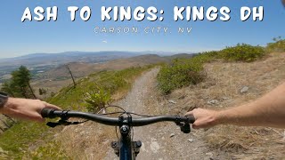 Ash to Kings: Kings DH / Carson City, NV / MTB