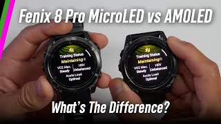 Garmin Fenix 8 Pro MicroLED vs AMOLED //...