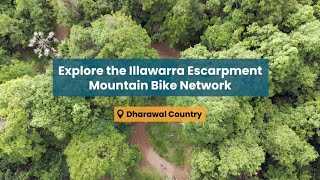 Explore the Illawarra mountain bike network,...