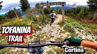 TOFANINA TRAIL in Cortina Bike Park. Amazing...