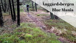 Änggårdsbergen Blue Mania | MTB Trail Guide...