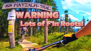 “Rooty, Rowdy, Relentless: Riding Matzalm...