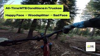 All-Time MTB Conditions in Truckee | Happy...