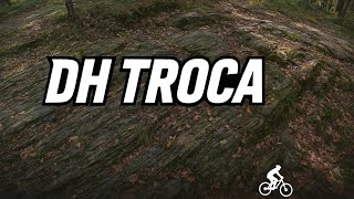 UN TRAIL BELLO TOSTO! DH Troca⚫ - Domobianca