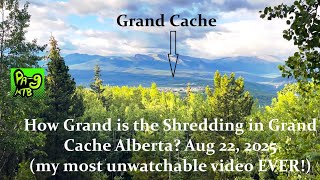 How Grand is El Grande in Grand Cache Aug 22, 2025