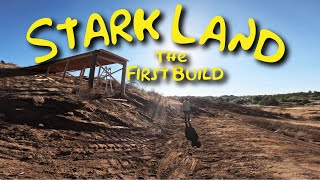STARK LAND First Build At The New Property!