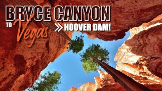  Bryce Canyon to Vegas & Hoover Dam! |...