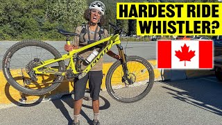 The Hardest Ride in Whistler?  (SRAM All Day Ride)