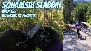 Squamish Slabbin with the HoverAir X1 ProMax