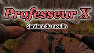 Professeur X 2025 - Sentiers du moulin