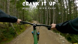 Crank It Up / Whistler Bike Park / MTB