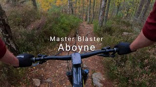 Master Blaster, Aboyne MTB