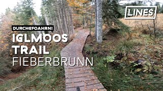 Iglmoos Trail - Fieberbrunn | LINES