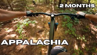 2 Months of Shredding Appalachia | Trail...