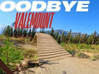 The END of Valemount Bike Park...For me