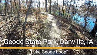 Geode State Park MTB trail - 'Lake Geode Loop'
