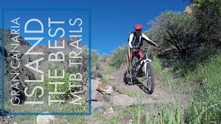 MTB Gran Canaria Island, the very best...