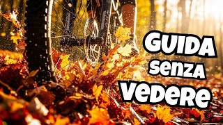 Non si vede il sentiero! È un rischio...