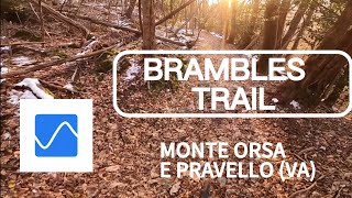 Brambles Trail  - Monte Orsa E Pravello -...