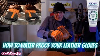 How to water proof your leather gloves    Pro Tip